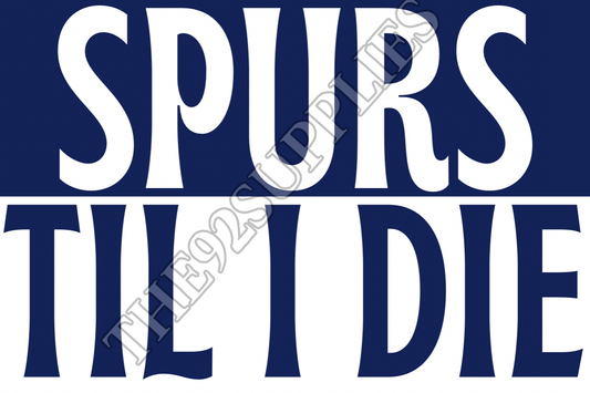 Spurs til I die x8 - Tottenham Hotspur
