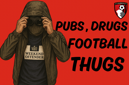 Pubs , drugs , Football thugs - Bournemouth