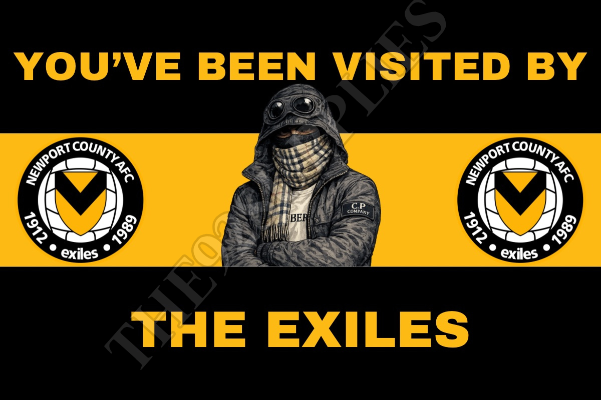 You’ve been visited by the exiles - Newport