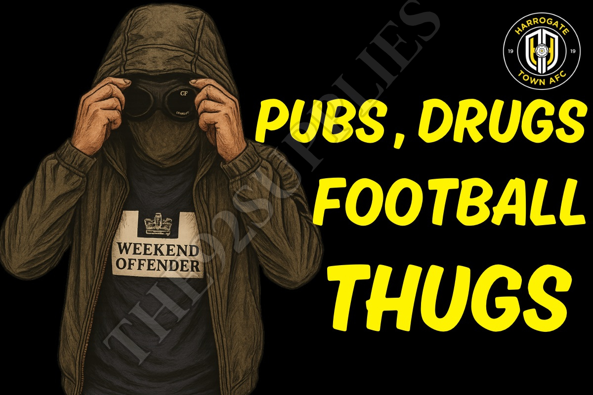 Pubs. Drugs. Football thugs - Harrogate