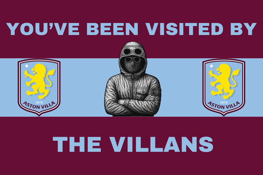 You’ve been visited by the villans - Aston Villa