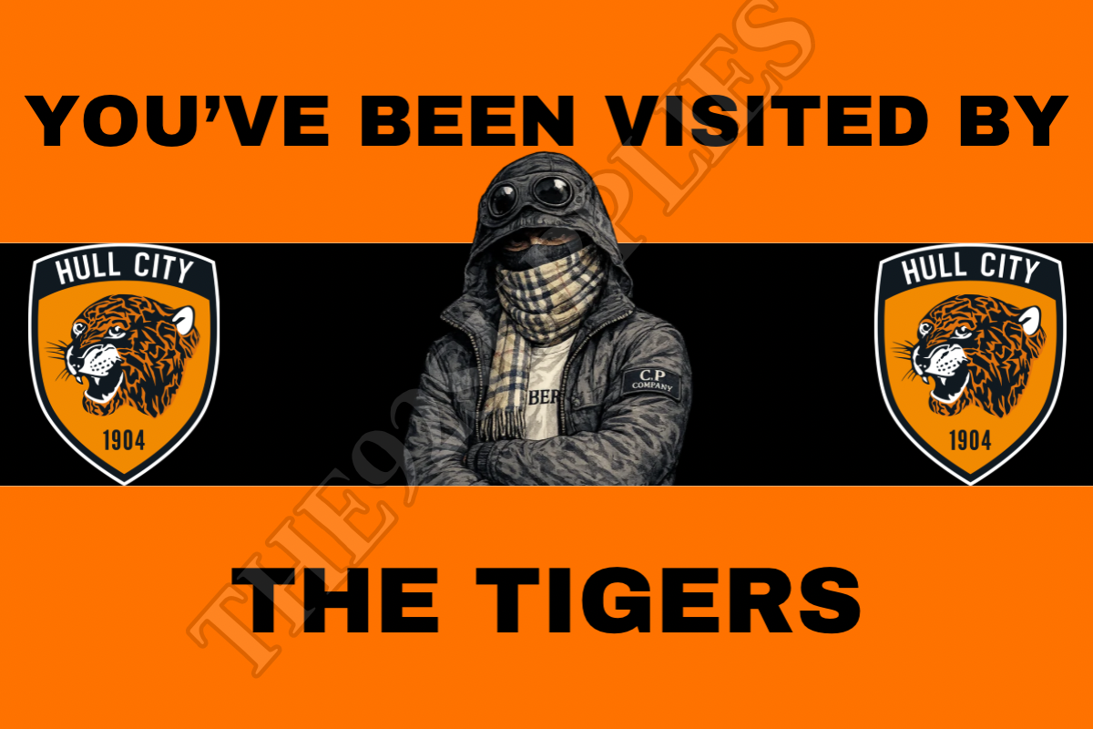 You’ve been visited by the tigers x8 - Hull city