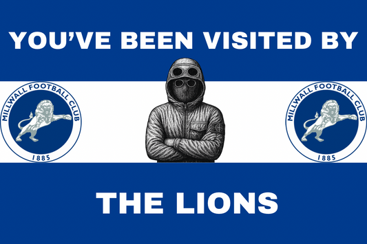 You’ve been visited by the lions - Millwall
