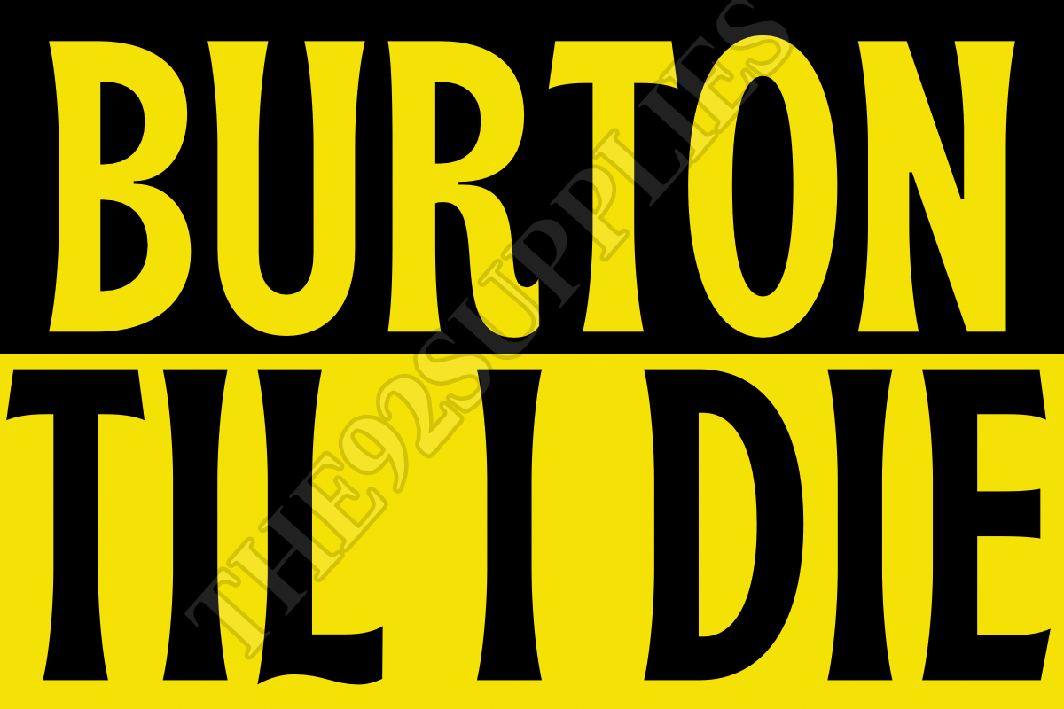 Burton til I die - Burton Albion