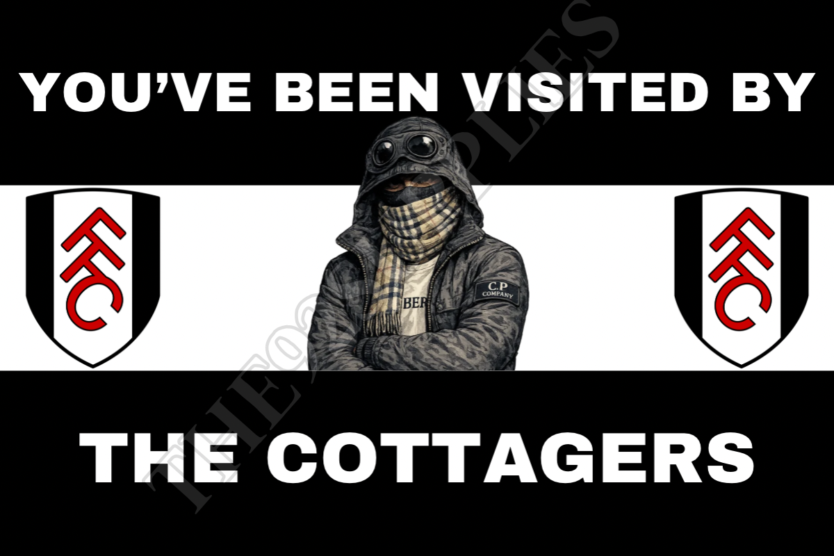 You’ve been visited by the Cottagers x8 - Fulham