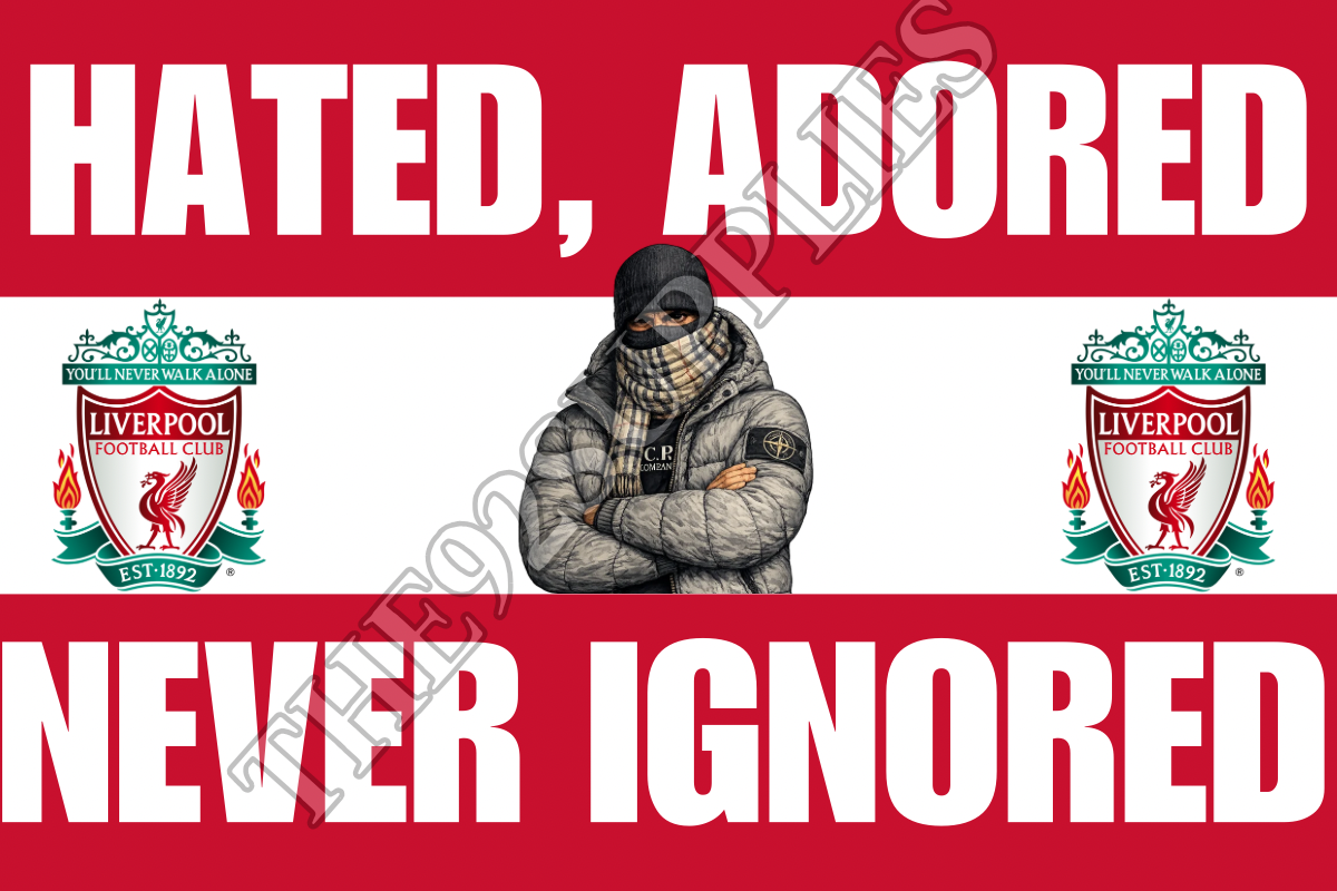 Hated. Adored. Never ignored x8 - Liverpool