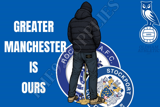 Greater Manchester is ours - Oldham