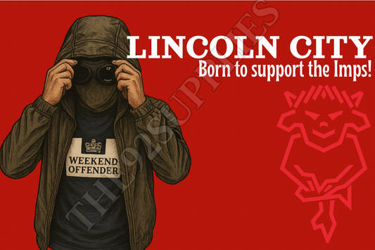 Born to support the imps - Lincoln city