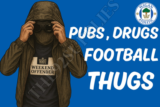 Pubs. Drugs. Football thugs - Wigan Athletic