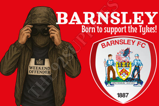 Born to support the tykes - Barnsley