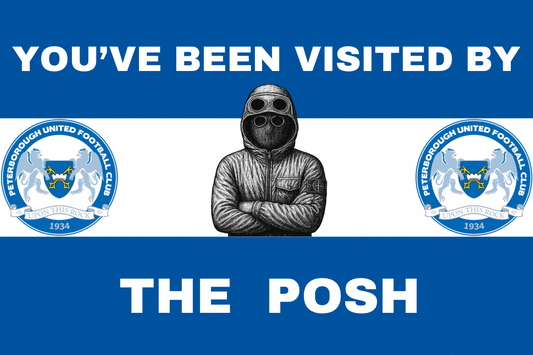 You’ve been visited the the posh - Peterborough United