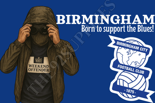 Born to support the blues x8 - Birmingham city