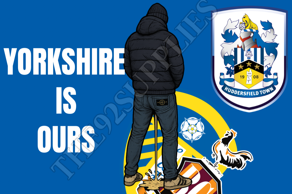 Yorkshire is ours - Huddersfield town