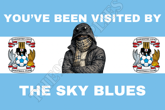 You’ve been visited by the sky blues x8 - Coventry city