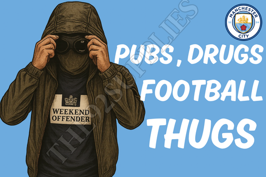 Pubs. Drugs. Football thugs x8 - Manchester City