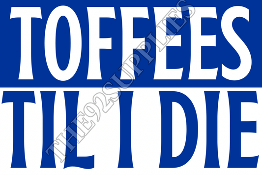 Toffees til I die x8 - Everton