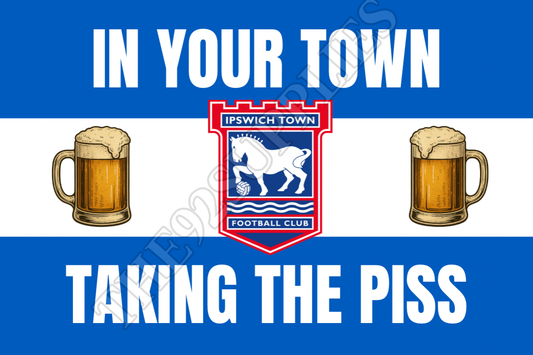 In your town taking the piss - Ipswich