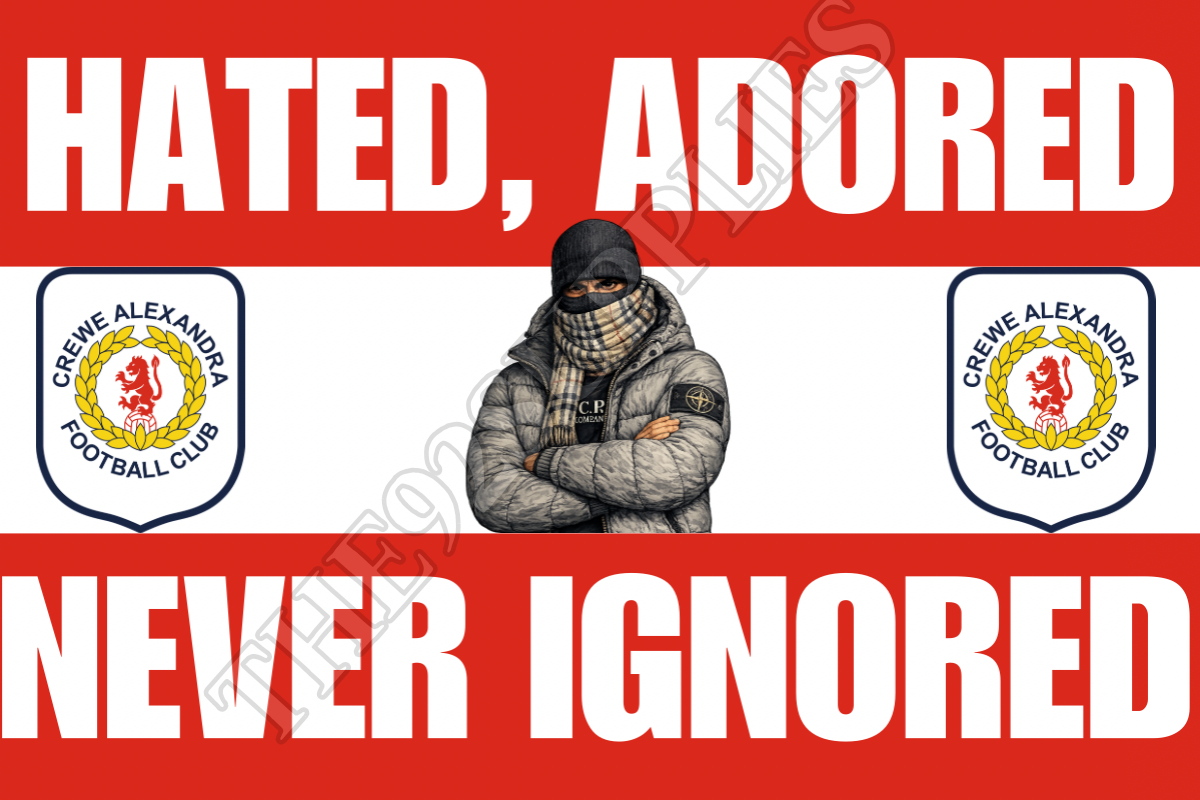 Hated. Adored. Never ignored - Crewe