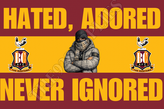 Hated. Adored. Never ignored. - Bradford