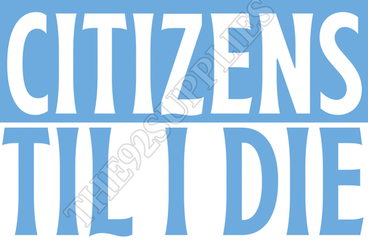 Citizens til I die x8 - Manchester City