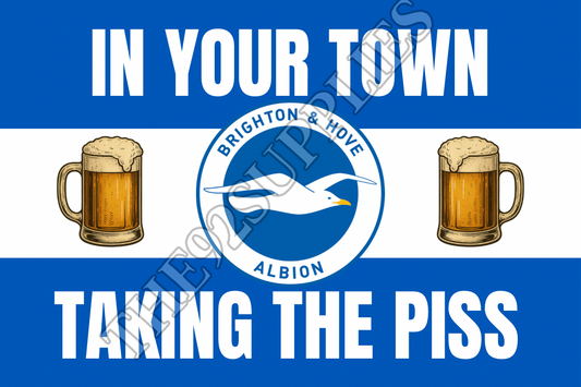 In your town taking the piss x8 - Brighton