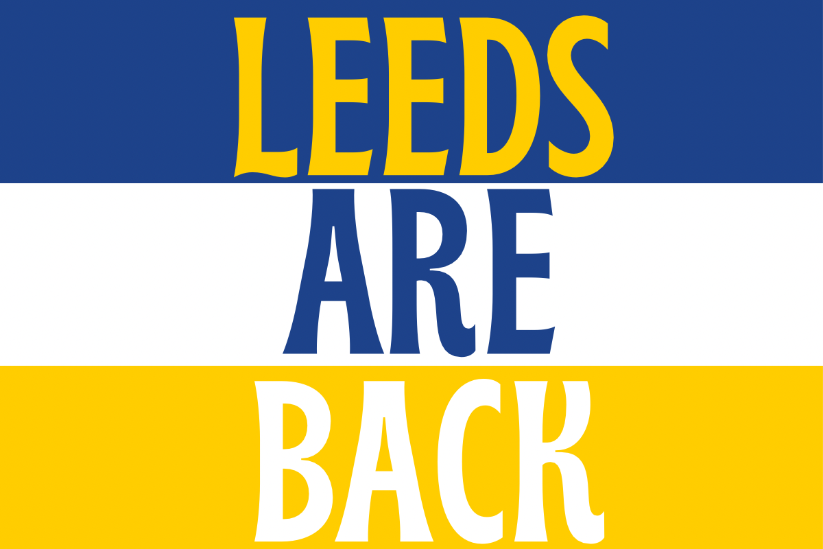 Leeds are back - Leeds United