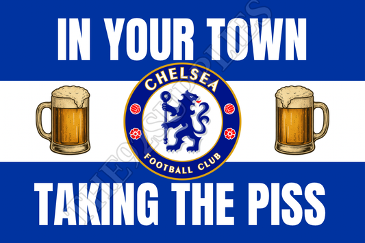 In your town taking the piss x8 - Chelsea