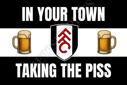 In your town taking the piss x8 - Fulham