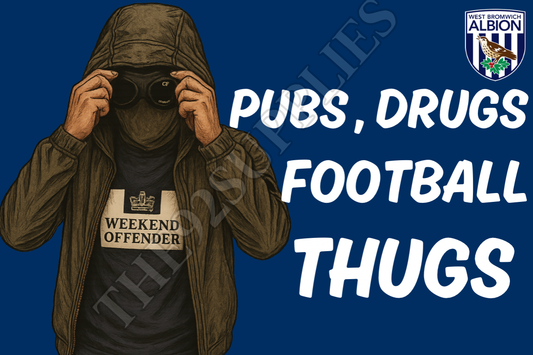 Pubs. Drugs. Football thugs - West Bromwich Albion