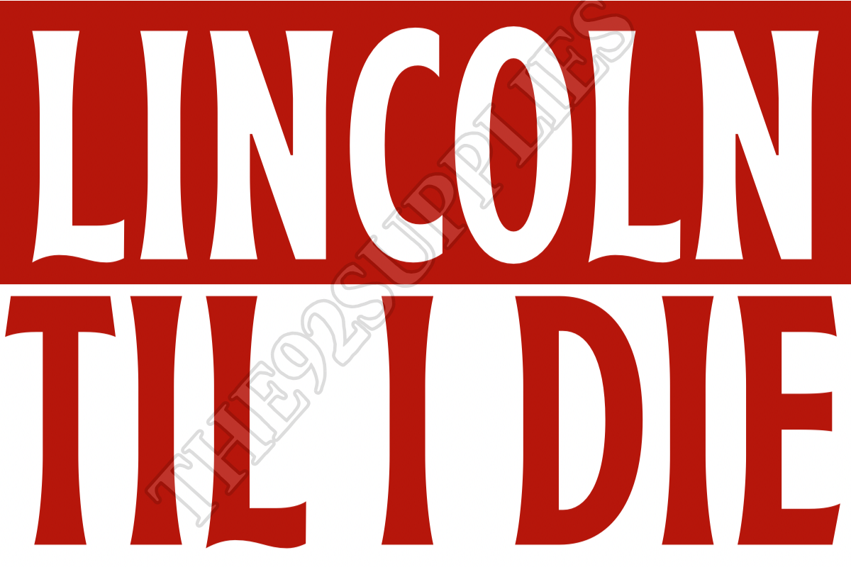 Lincoln til I die - Lincoln city