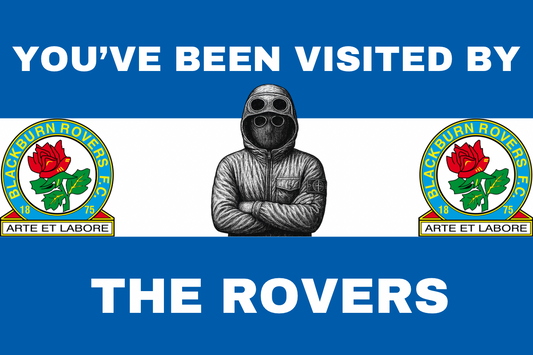 You’ve been visited by the rovers - Blackburn rovers