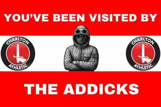 You’ve been visited by the addicks - Charlton Athletic