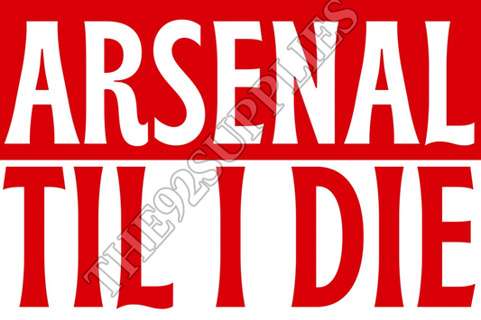 Arsenal til I die x8 - Arsenal