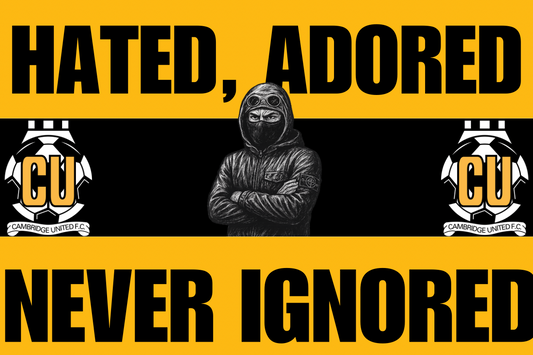 Hated adored never ignored - Cambridge United