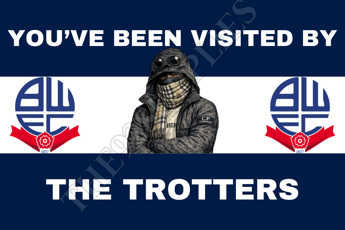 You’ve been visited by the trotters x8 - Bolton wanderers