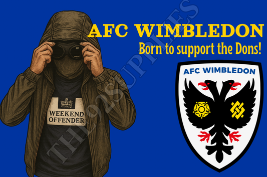 Born to support the dons - Afc Wimbledon