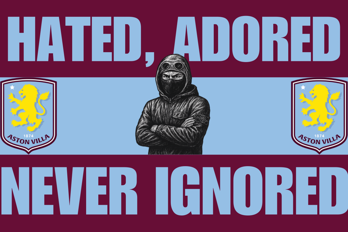 Hated , adored , never ignored - Aston Villa