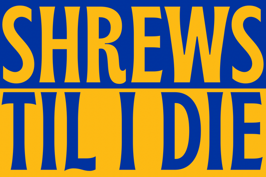 Shrews til I die - Shrewsbury
