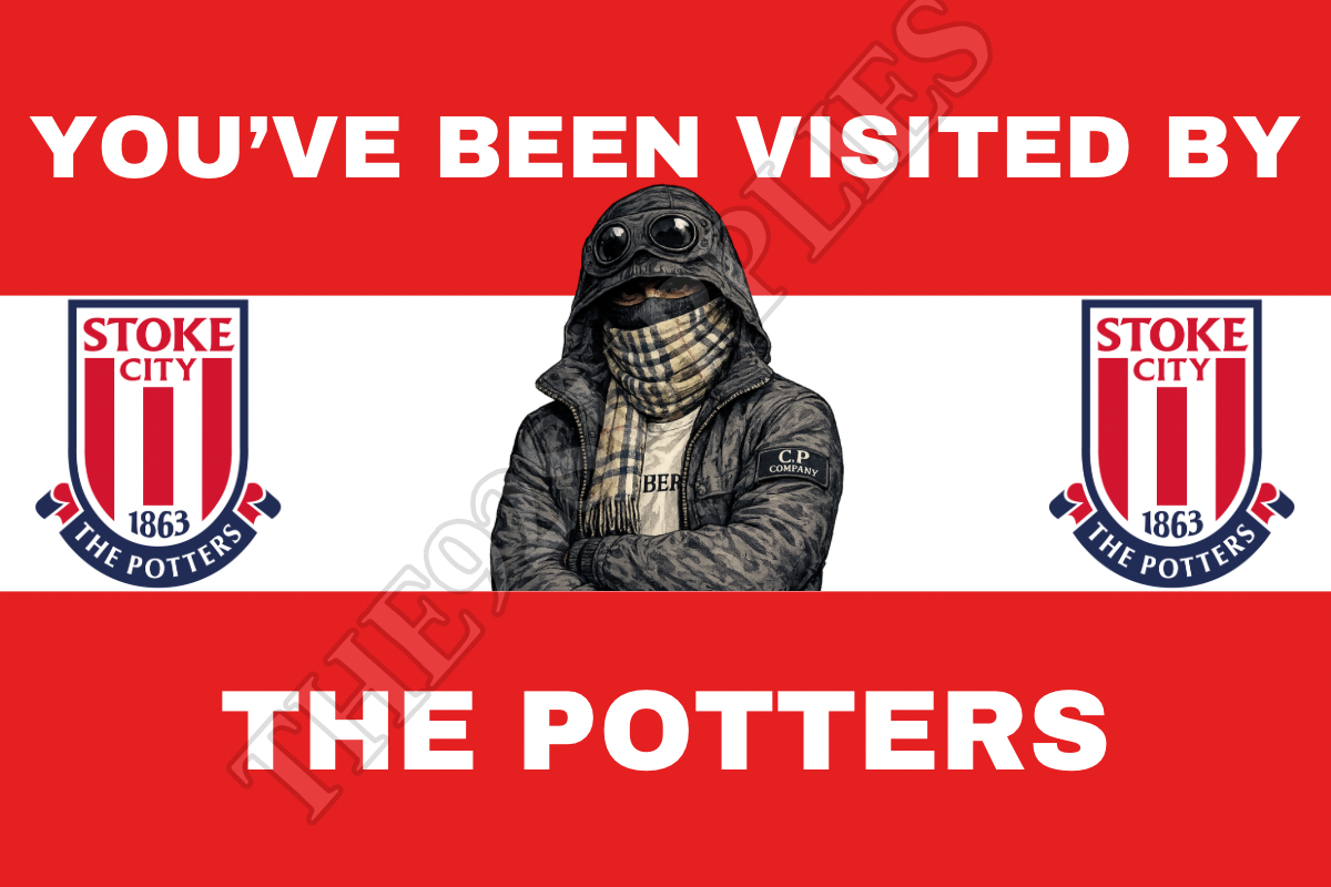 You’ve been visited by the potters - Stoke city