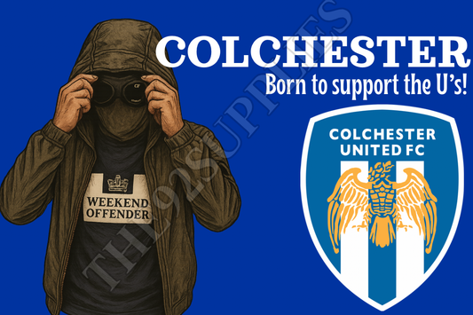Born to support the u’s - Colchester