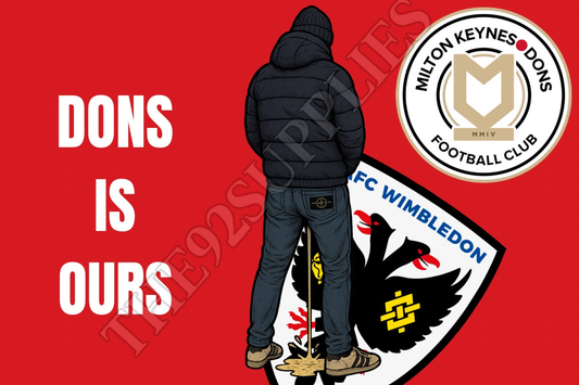 Dons is ours - Mk dons