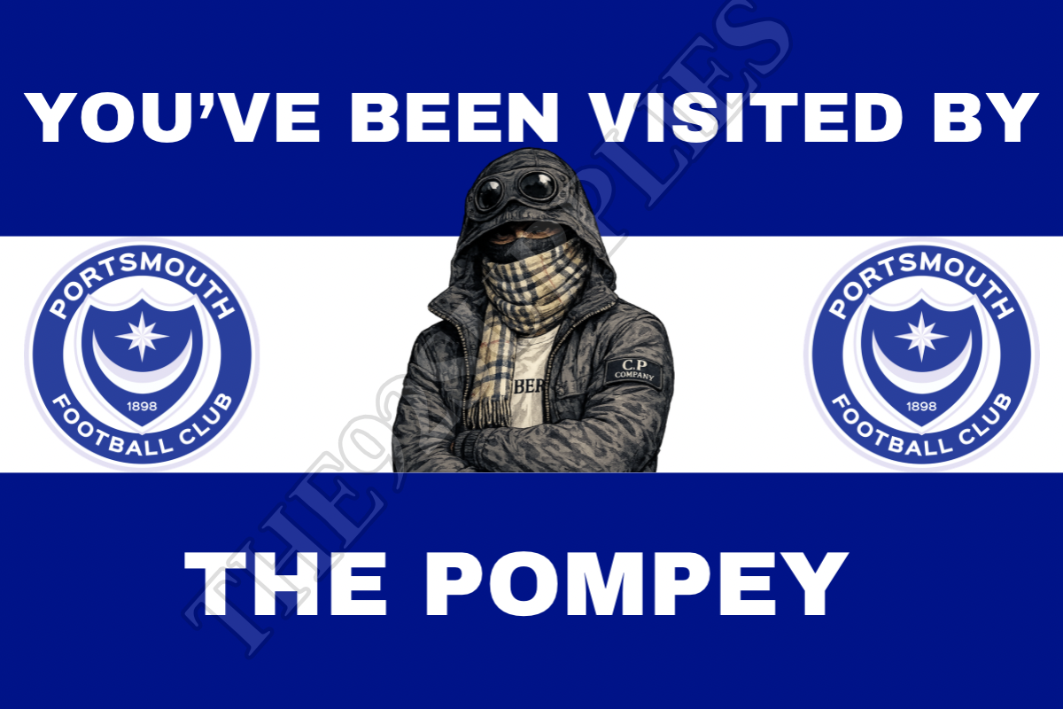 You’ve been visited by the pompey - Portsmouth