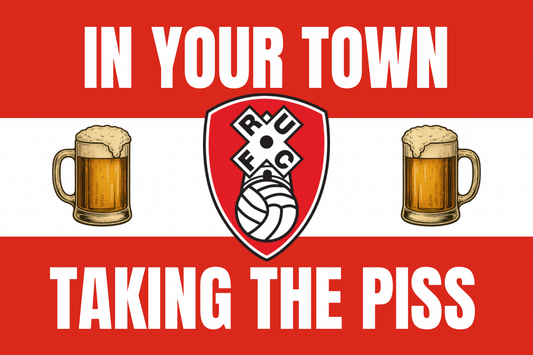 In your town taking the p*ss - Rotherham United