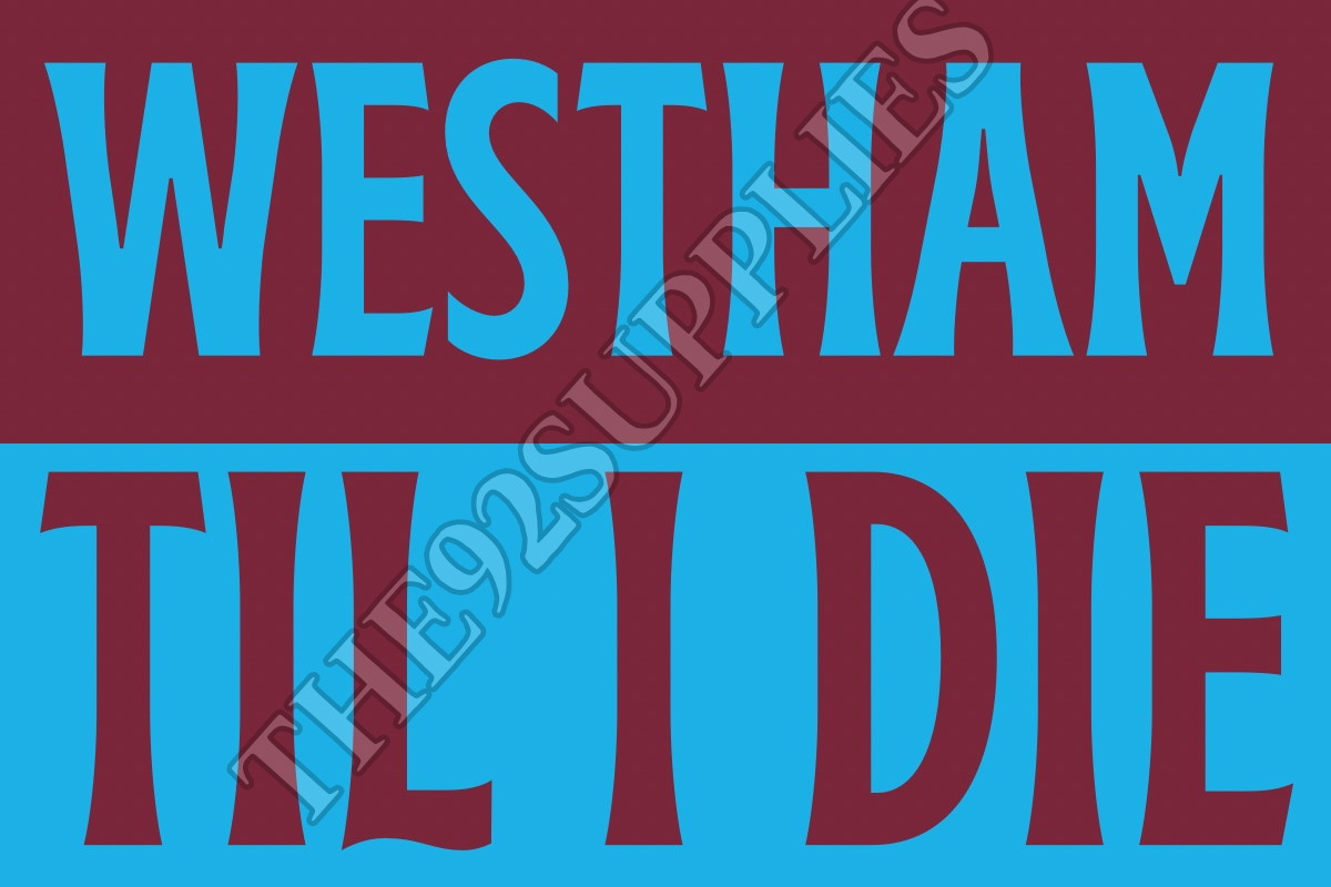 Westham til I die x8 - West ham
